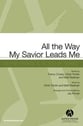 All the Way My Savior Leads Me SATB choral sheet music cover